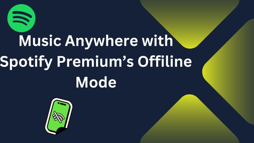 Spotify Premium Offline Mode