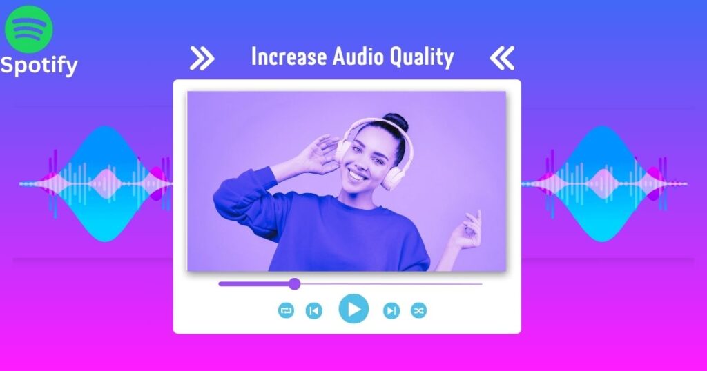 Spotify Increase Audio Quality